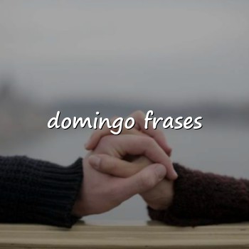 domingo frases - 2026