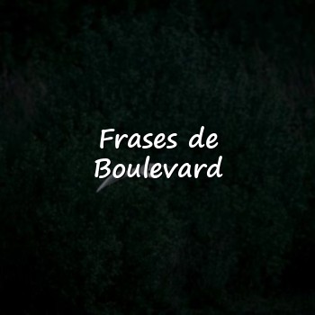 Frases de Boulevard - 2026