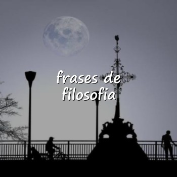 frases de filosofia - 2026