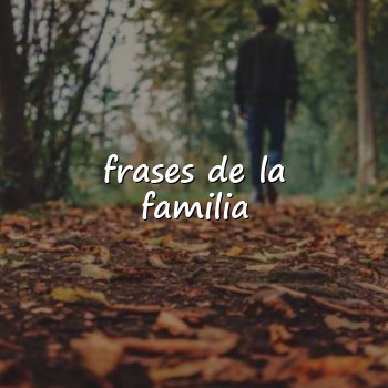 frases de la familia - 2026