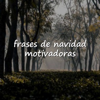 frases de navidad motivadoras - 2026