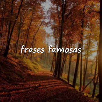 frases famosas - 2026