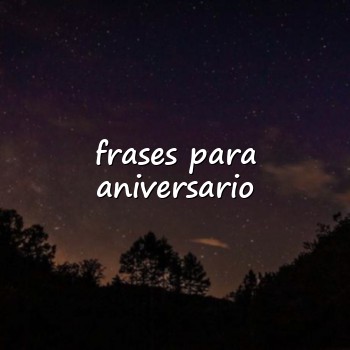 frases para aniversario - 2026