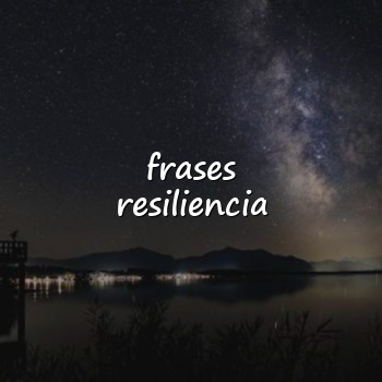 frases resiliencia - 2026