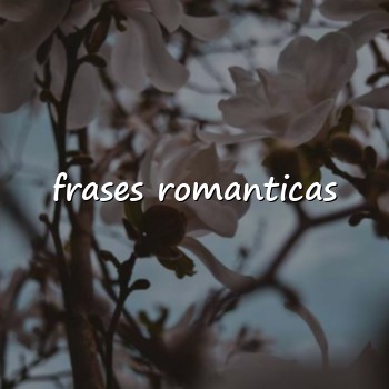 frases romanticas - 2026