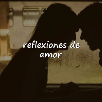 reflexiones de amor - 2026