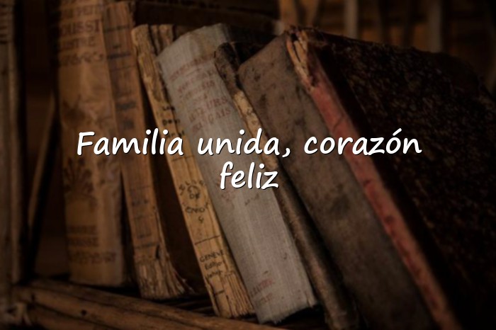 Imágenes Frases de Familia Unida - 1